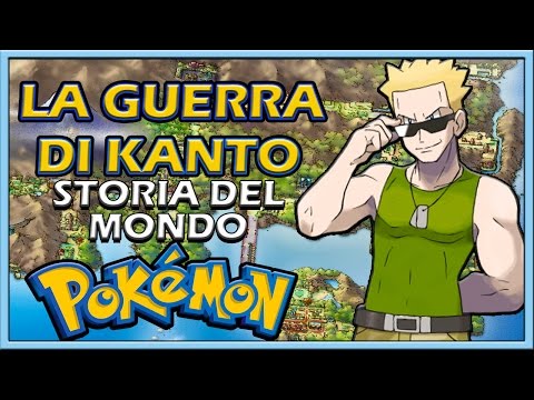 LA GUERRA DI KANTO - Storia del Mondo Pokémon!!!
