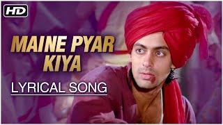 Maine Pyar Kiya  Lyrical Song  Salman Khan Bhagyas