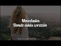 Mocedades ¿Dónde estás corazón? (Letra/Lyrics)