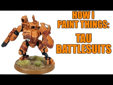 T'au Crisis Battlesuits the Simple Way - How I Paint Things