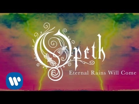 Opeth - Eternal Rains Will Come (Audio)