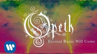 Opeth - Eternal Rains Will Come (Audio)