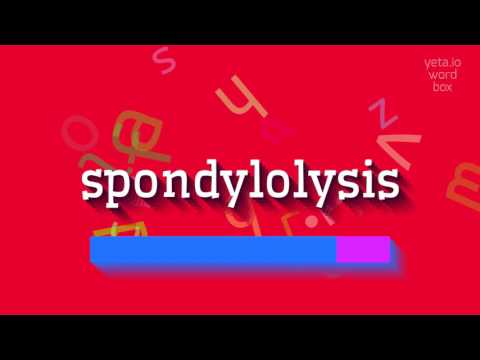 SPONDYLOLYSIS - HOW TO PRONOUNCE IT?