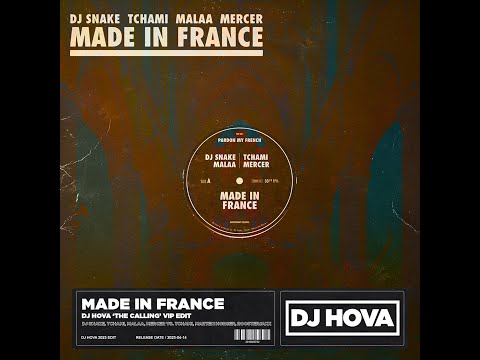 DJ Snake, Tchami, Malaa, Mercer v Tchami, Marten Horger- Made In France (DJ Hova 'The Calling' Edit)