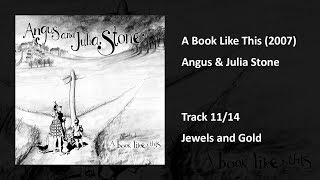 Angus &amp; Julia Stone - Jewels and Gold