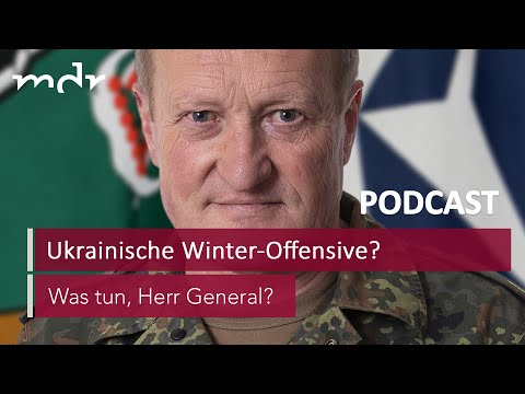 #76 Ukrainische Winter-Offensive? | Podcast Was tun, Herr General? | MDR