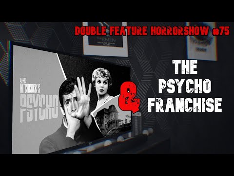 Psycho (1960) & the Psycho Franchise | Double Feature Horrorshow #75