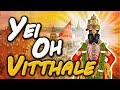 Yei Oh Vitthale Vitthal Aarti With Lyrics Marathi Devotional Songs Marathi Aarti