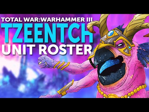 TZEENTCH UNIT ROSTER | TOTAL WAR: Warhammer III