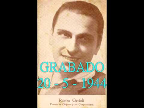 ROMEO GAVIOLI   -   YO NACI CANTANDO UN TANGO