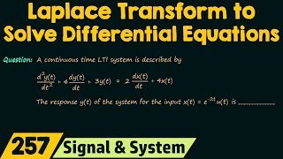 Laplace Transform to Solve Differential Equations