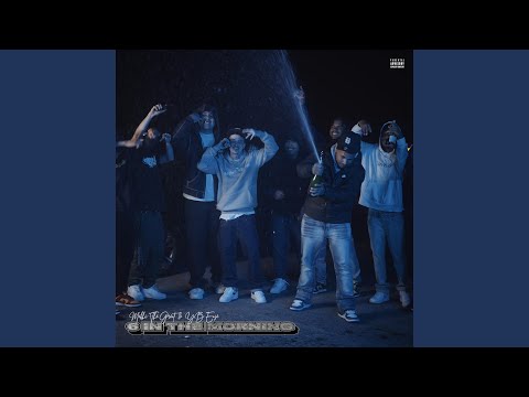 6 In The Morning (feat. YB Ea$e)