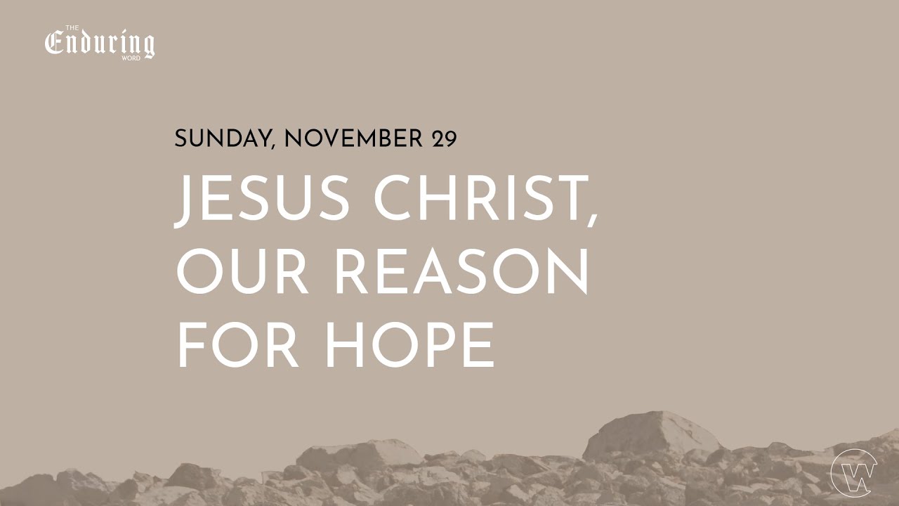 Jesus Christ, Our Reason for Hope