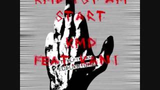 KMD ist am Start feat. KANI - KMD