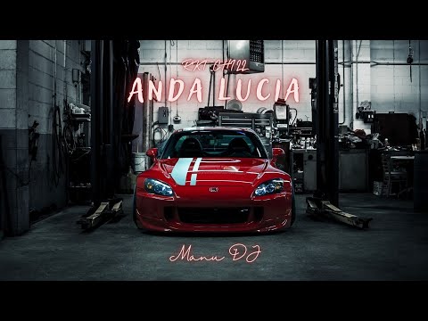 Anda Lucia (Rkt Chill) - Manu DJ