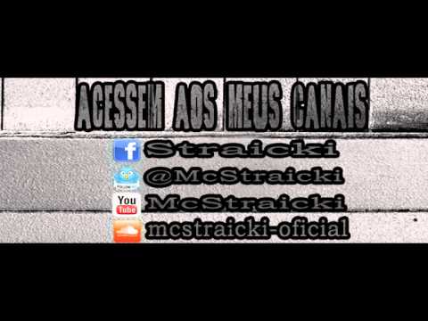 Mc Straicki-Pela estrada fora ( By Danzojack)