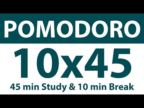 Pomodoro Technique | 10 x 45 min | 45 min Study & 10 min Break | Study Timer | No Music