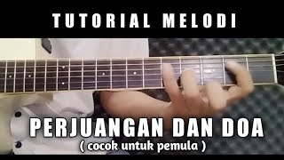 Download lagu PERJUANGAN DAN DOA - TUTORIAL MELODI INTRO ( Cocok Untuk Pemula ) mp3 Download lagu PERJUANGAN DAN DOA - TUTORIAL MELODI INTRO ( Cocok Untuk Pemula ) mp3