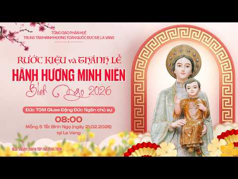 Rước kiệu và Thánh Lễ Hành Hương Minh Niên Bính Ngọ 2026 tại Linh địa La Vang