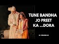 Tune Bandha Jo Preet Ka Dora Vaaroon Song Tune Dala Jo Preet Ka Dora Varoon Song Mirzapur