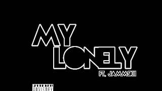 Lil Switcha - My Lonely Ft. Jammskii