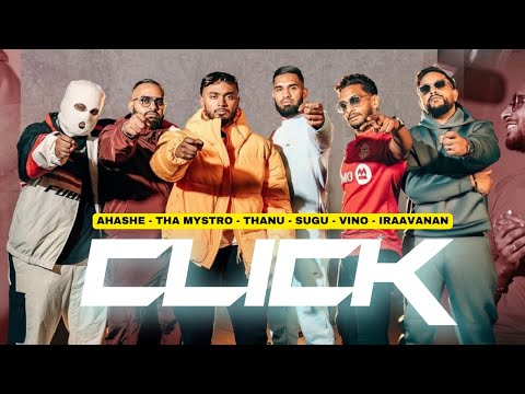 CLICK - OFFICIAL MUSIC VIDEO | DREAMPROD FT @ThaMystroMusic & ​Thanu | SUJEN SELLAR