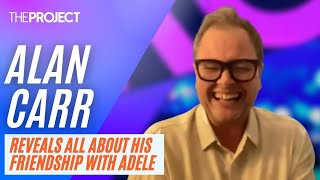 Alan Carr Reveals All About His Friendship With Adele