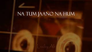 Download lagu NA TUM JANO NA HUM || LUCKY ALI || HD AUDIO mp3 Download lagu NA TUM JANO NA HUM || LUCKY ALI || HD AUDIO mp3