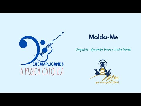 Molda - me - Grupo Mães Que Oram Pelos Filhos