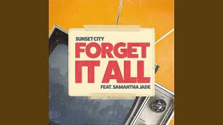 Forget It All