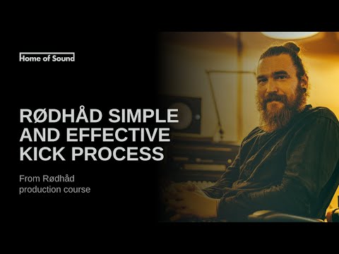 Rødhåd simple and effective kick process (Home of Sound production course)