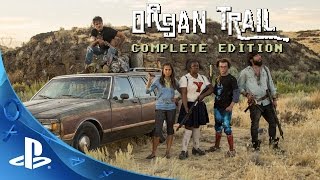 Organ Trail Complete Edition - Live-Action Trailer | PS4, PS Vita