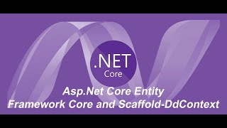 Asp.Net Core Entity Framework Core and Scaffold-DbContext  Tutorial