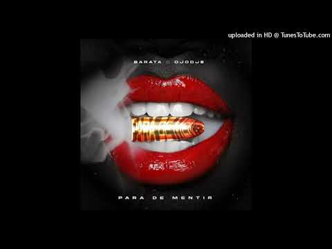 Barata & Djodje - Para De Mentir (Afro Beat)