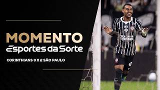 GOLAÇO DO TIMÃO | CORINTHIANS 3 X 2 SÃO PAULO | BRASILEIRÃO 2026 | MOMENTO ESPORTES DA SORTE