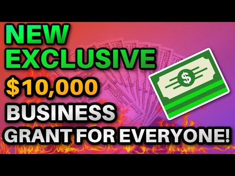 EXCLUSIVE $10,000 Business Grant for EVERYONE!!!!