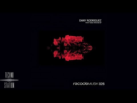 Dany Rodriguez - What Goes Around (Redhead Remix)