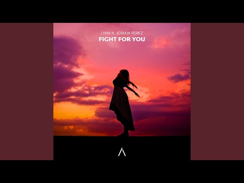 Fight For You