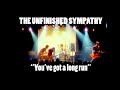 THE UNFINISHED SYMPATHY | You've got a long run | Official video | Rock for food 2004 | Eric Fuentes
