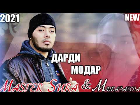 Master Sura & Mukadascha - Дарди Модар 2021