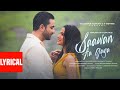 SAAWAN AA GAYA Lyrical Video Neha Kakkar Rohanpreet Singh Aly Goni Jasmin Bhasin Bhushan Kumar