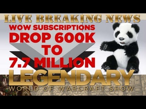 Legendary (World of Warcraft Show) Ep136: Breaking - WoW Subscribers Drop to 7.7 Million!