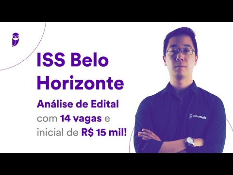 Concurso ISS Belo Horizonte: Análise de Edital com 14 vagas e inicial de R$ 15 mil!