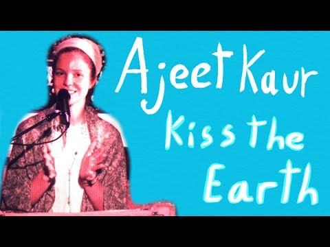 Kiss The Earth  - Ajeet Kaur (Ottawa, 9NOV2016)🇬🇧