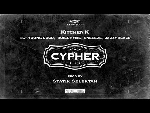 Kitchen K ''Cypher'' prod by Statik Selektah