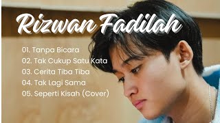 Download lagu RIZWAN FADILAH FULL ALBUM | TANPA BICARA - TAK LAGI SAMA mp3 Download lagu RIZWAN FADILAH FULL ALBUM | TANPA BICARA - TAK LAGI SAMA mp3