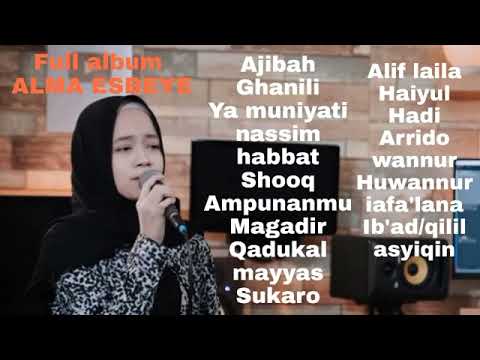 Full Album ALMA ESBEYE Gambus dan Sholawat Terbaru 2021