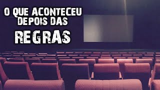 TRABALHEI num CINEMA que TINHA algumas REGRAS ESTRANHAS! - (Epílogo)