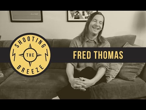 Shooting The Breeze - Fred Thomas