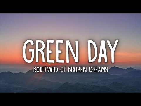 Green Day - Boulevard of Broken Dreams (Lyrics)
